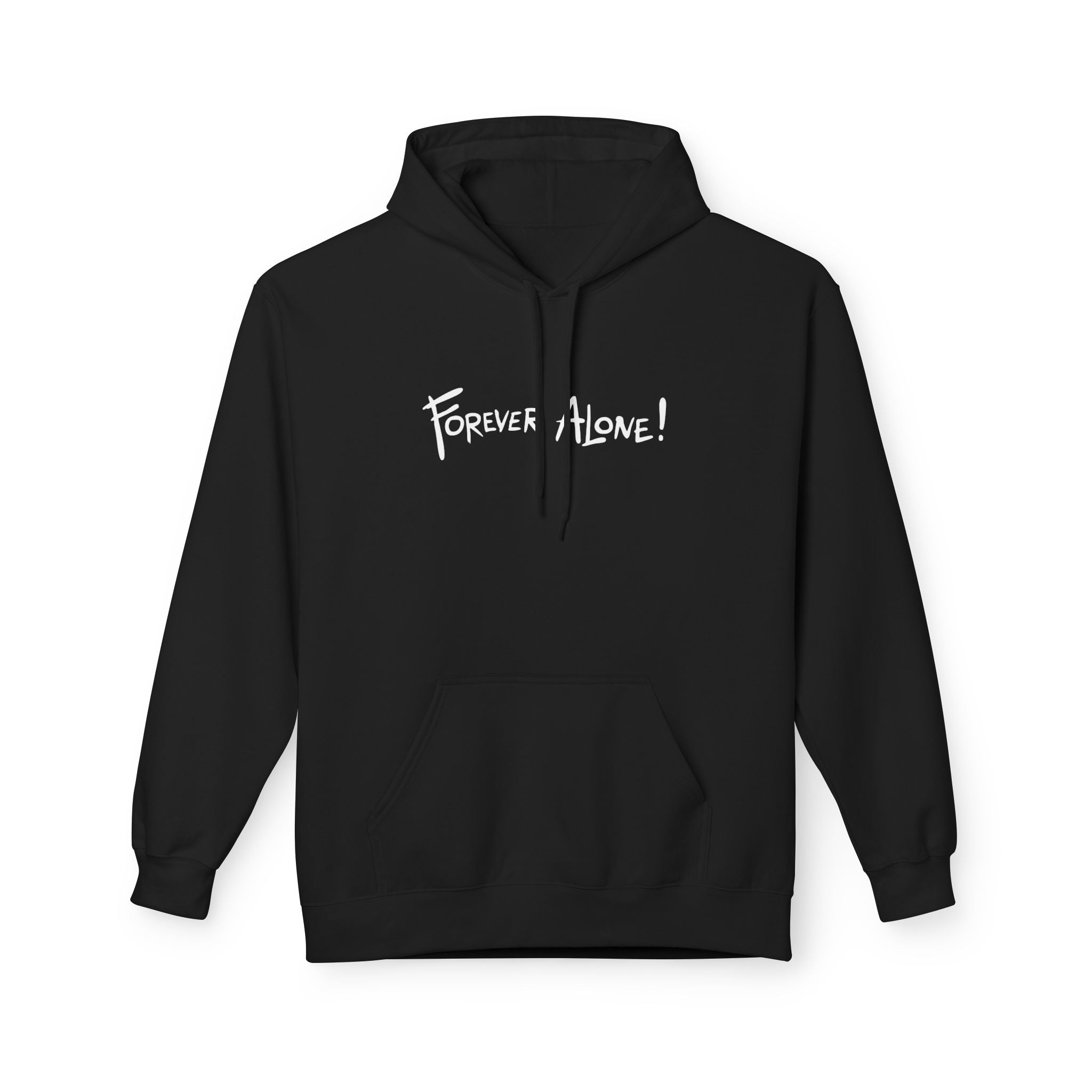 Forever Alone! Hoodie