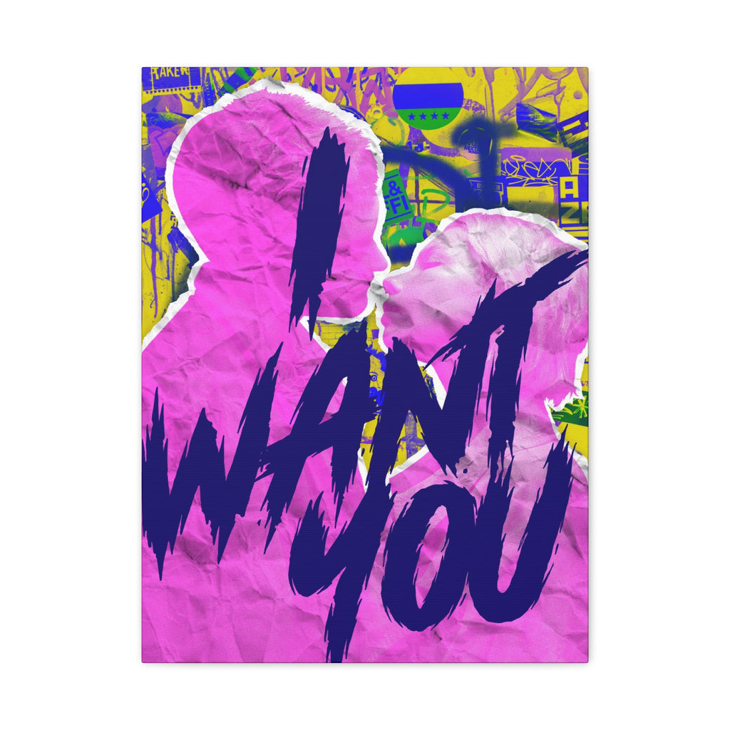 I Want You: Matte Canvas Wall Art